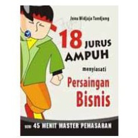 Image of 18 jurus ampuh menyiasati persaingan bisnis