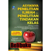 Image of Asyiknya penelitian ilmiah dan penelitian tindakan kelas
