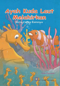 Image of Ayah Kuda Laut Melahirkan