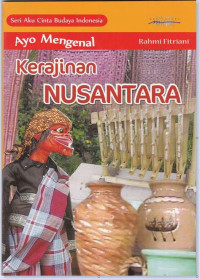 Image of Ayo Mengenal Kerajinan NUSANTARA