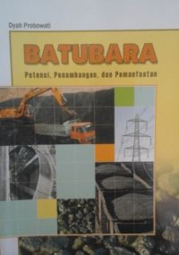 Image of BATUBARA Potensi, Penambangan, dan Pemanfaatan