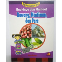 Image of Budidaya dan Manfaat Bawang, Mentimun, dan Pare