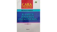 Image of cara praktis menggunakan kamus bahasa indonesia