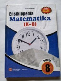 Image of ENSIKLOPEDIA MATEMATIKA (K-Q) BUKU 8