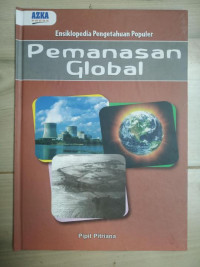 Image of ENSIKLOPEDIA PENGETAHUAN POPULER PEMANASAN GLOBAL