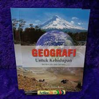 Image of Geografi untuk Kehidupan Seri Bumi dan Alam Semesta