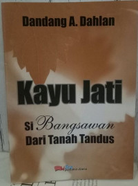 Image of Kayu Jati Si Bangsawan dari Lahan Tandus