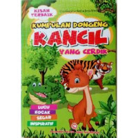 Image of KUMPULAN DONGENG KANCIL YANG CERDIK