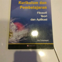 Image of KURIKULUM DAN PEMBELAJARAN FILOSOFI TEORI DAN APLIKASI