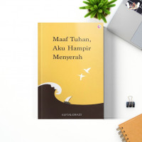 Image of Maaf Tuhan Aku Hampir Menyerah