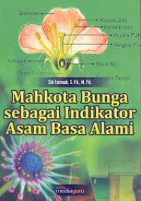 Image of Mahkota Bunga sebagai Indikator Asam Basa Alami