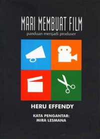Image of Mari Membuat Film Panduan untuk Menjadi Produser