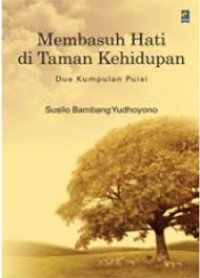 Image of Membasuh Hati di Taman Kehidupan