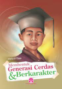 Image of Membentuk Generasi Cerdas dan Berkarakter