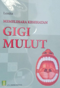 Image of MEMELIHARA KESEHATAN GIGI MULUT