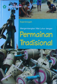 Image of Mengembangkan Nilai Luhur dengan Permainan Tradisional