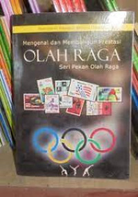 Image of Mengenal dan Membangun Prestasi Olah Raga Seri Pekan Olah Raga