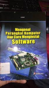Image of MENGENAL PERANGKAT KOMPUTER DAN CARA MENGINSTAL SOFTWARE