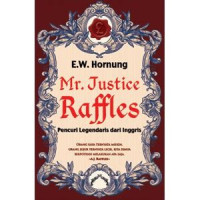Image of Mr. Justice Raffles Pencuri Legendaris dari Inggris