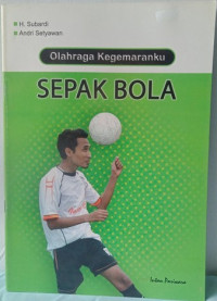 Image of Olahraga Kegemaranku SEPAK BOLA