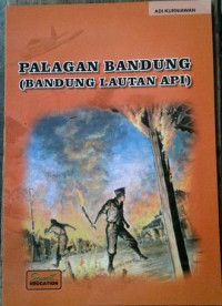 Image of PALAGAN BANDUNG ( BANDUNG LAUTAN API )