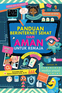 Image of PANDUAN BERINTERNET SEHAT DAN AMAN UNTUK REMAJA