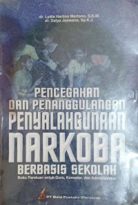 Image of Pencegahan dan Penanggulangan Penyalahgunaan narkoba berbasis sekolah