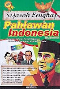 Image of Sejarah Lengkap : Pahlawan Indonesia