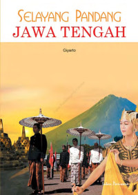 Image of Selayang Pandang Jawa Tengah