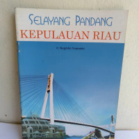 Image of Selayang Pandang Kepulauan Riau