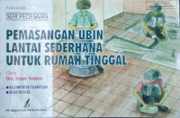 Image of SERI PEDESAAN: PEMASANGAN UBIN LANTAI SEDERHANA UNTUK RUMAH TINGGAL