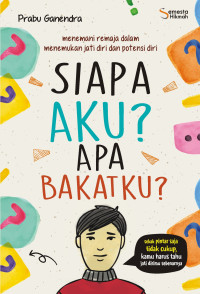 Image of SIAPA AKU? APA BAKATKU?