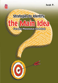 Image of Strategies to Identify the Main Idea Cara Menemukan Ide Pokok