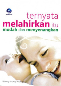 Image of Ternyata melahirkan itu mudah dan menyenangkan