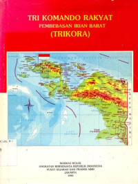 Image of TRI KOMANDO RAKYAT Pembebasan Irian Barat
