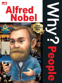 Image of Why? people: Alfred Nobel